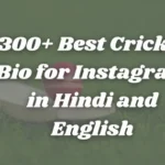 300+ Best Cricket Bio for Instagram in Hindi and English