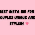 400+ Best Insta Bio for Couples Unique and Stylish